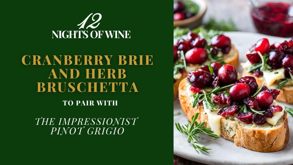 Cranberry Brie and Herb Bruschetta to Pair with the Impressionist Pinot Grigio - Millon Wines